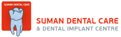 Suman Dental Care & Dental Implant Centre